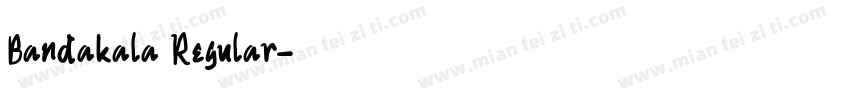 Bandakala Regular字体转换